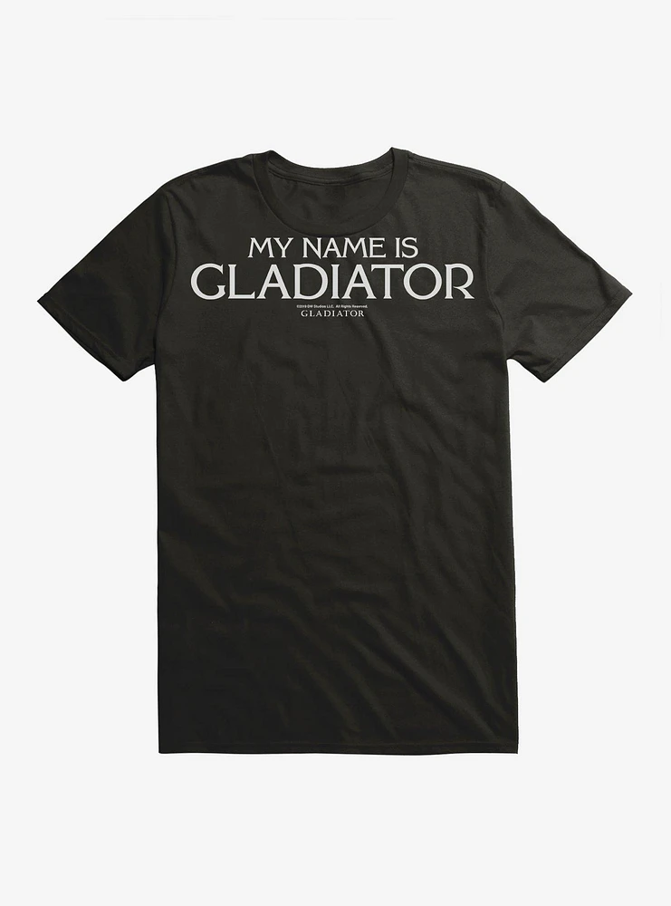 Gladiator My Name Is T-Shirt