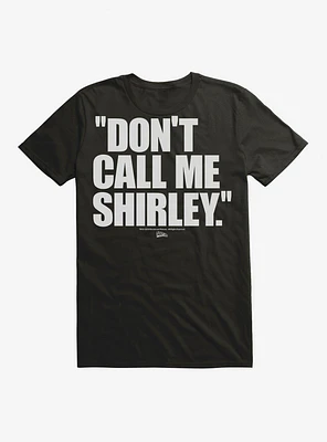 Airplane! Don't Call Me Shirley T-Shirt