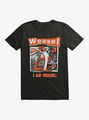 I Am Weasel T-Shirt