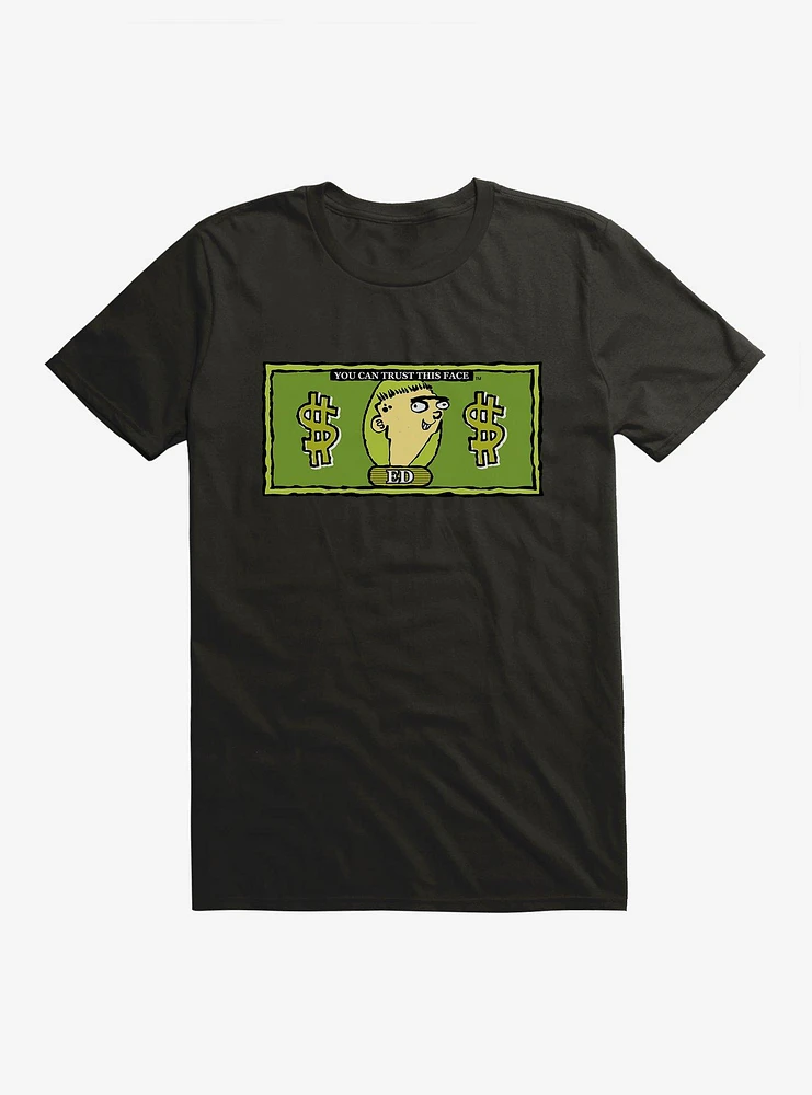 Ed, Edd N Eddy Money Ed T-Shirt