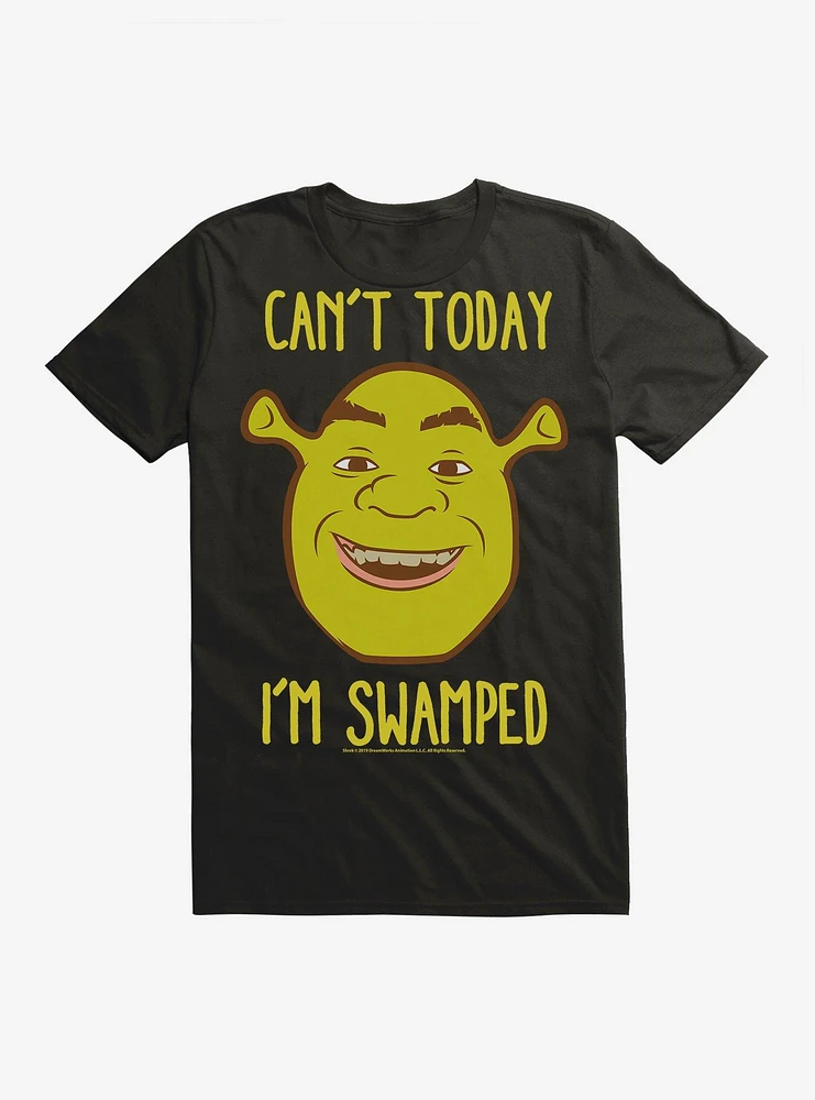 Shrek Can?t Today I'm Swamped T-Shirt