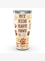 My Kids Have Paws 30oz Tumbler