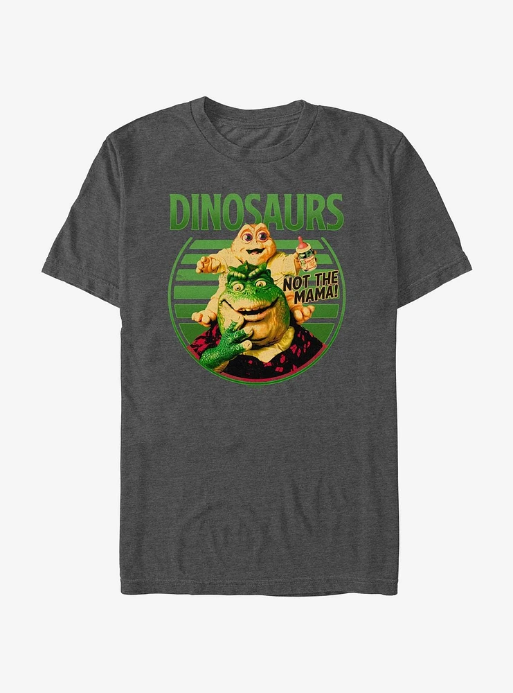 Dinosaurs Not The Mama T-Shirt