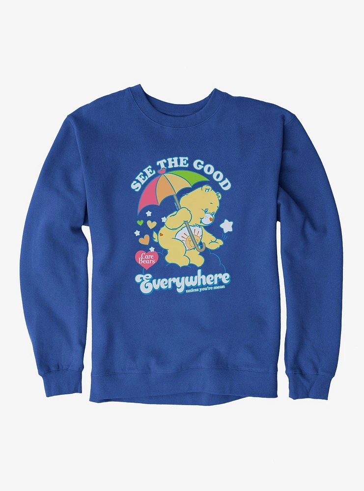 Care Bears Funshine Bear Good Everywhere Unless Your Evil Sweatshirt