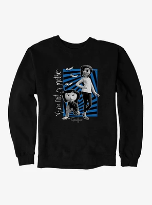 Coraline Not Mother Sweatshirt