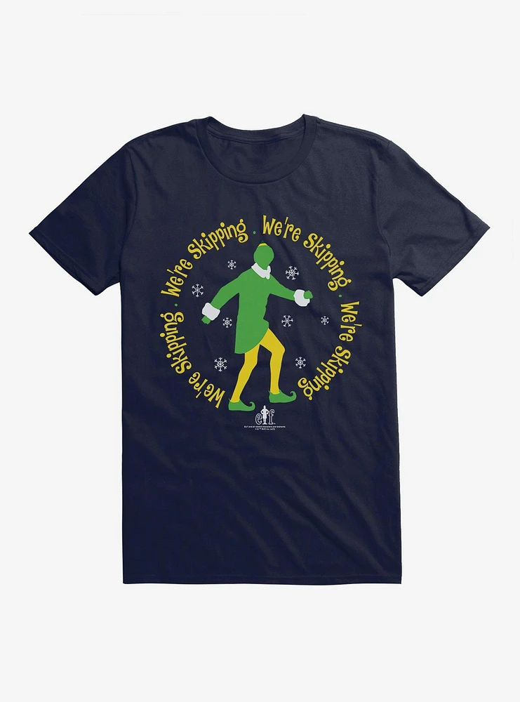 Elf We're Skipping T-Shirt