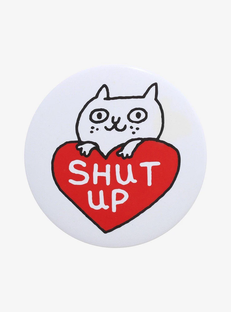 Cat Shut Up Heart 3 Inch Button