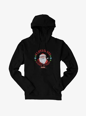 Santa Claus Is Comin' To Town! Hoodie