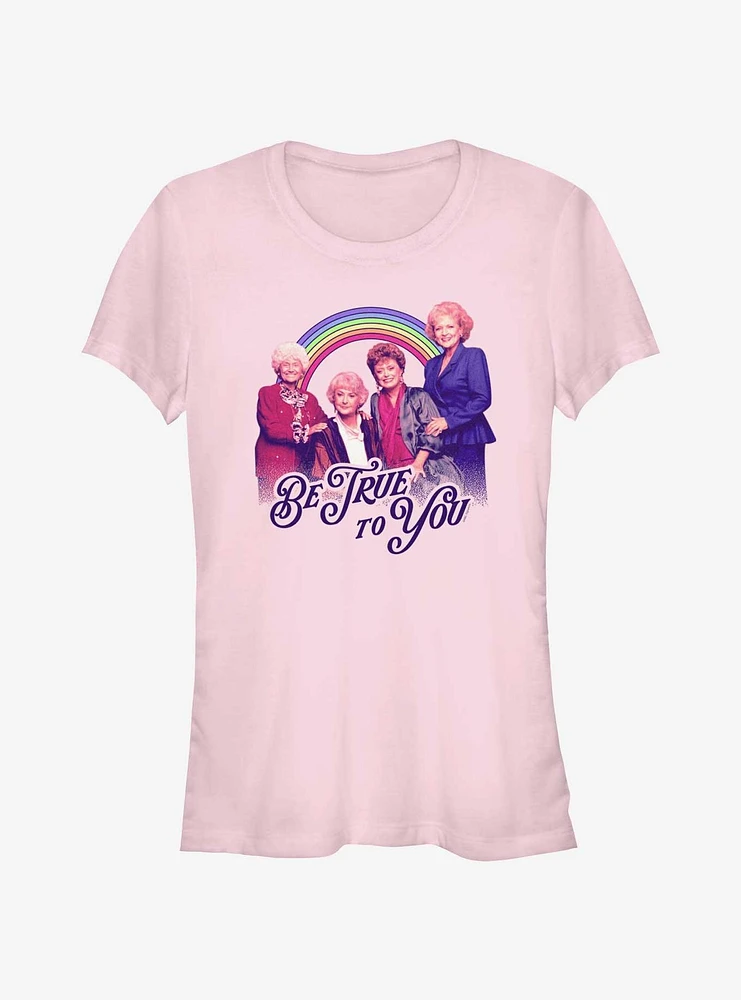 The Golden Girls Be True T-Shirt