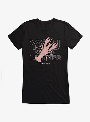 Friends You Are My Lobster Girls T-Shirt