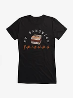 Friends My Sandwich Girls T-Shirt