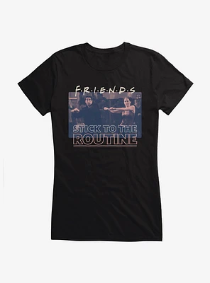 Friends Stick To The Routine Girls T-Shirt