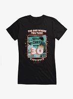 Friends The One Where You Turn 30 Girls T-Shirt