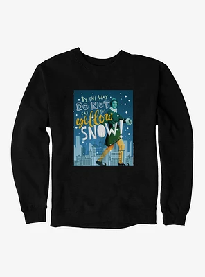 Elf Do Not Eat The Yellow Snow Sweatshirt