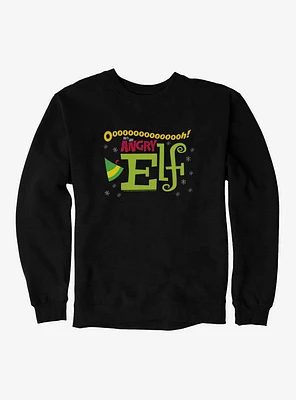 Elf He's An Angry Graphic Sweatshirt