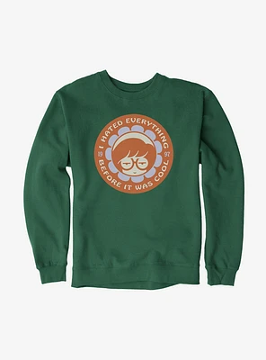 Daria Before It Was Cool Sweatshirt