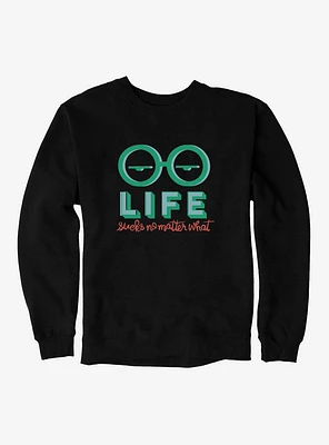 Daria Life Sucks Green Frames Sweatshirt