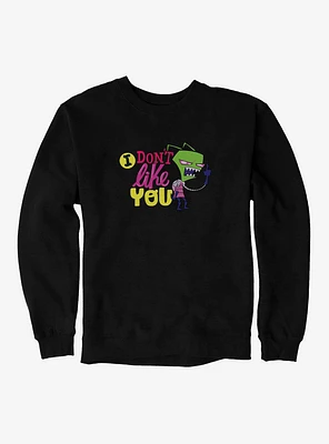 Invader Zim I Don't Like You Sweatshirt