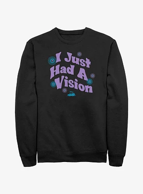 That's So Raven I Just Had A Vision Groovy Sweatshirt