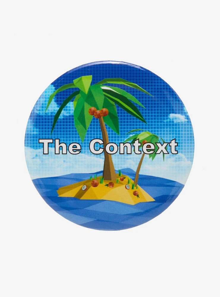 The Context Island 3 Inch Button