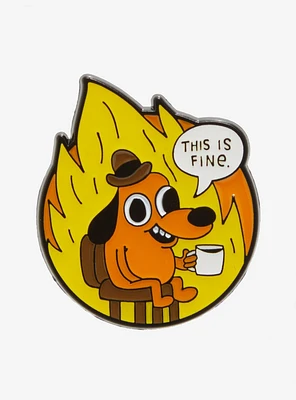 This Is Fine Dog Enamel Pin By KC Green