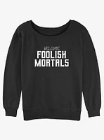 Disney The Haunted Mansion Foolish Mortals Girls Slouchy Sweatshirt