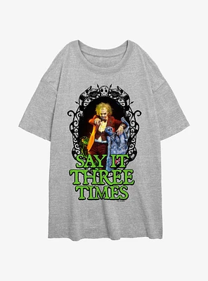 Beetlejuice Say It Three Times Girls Oversized T-Shirt