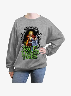 Beetlejuice Say It Three Times Girls Oversized Sweatshirt