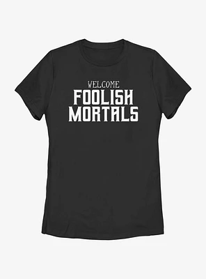 Disney The Haunted Mansion Foolish Mortals Womens T-Shirt