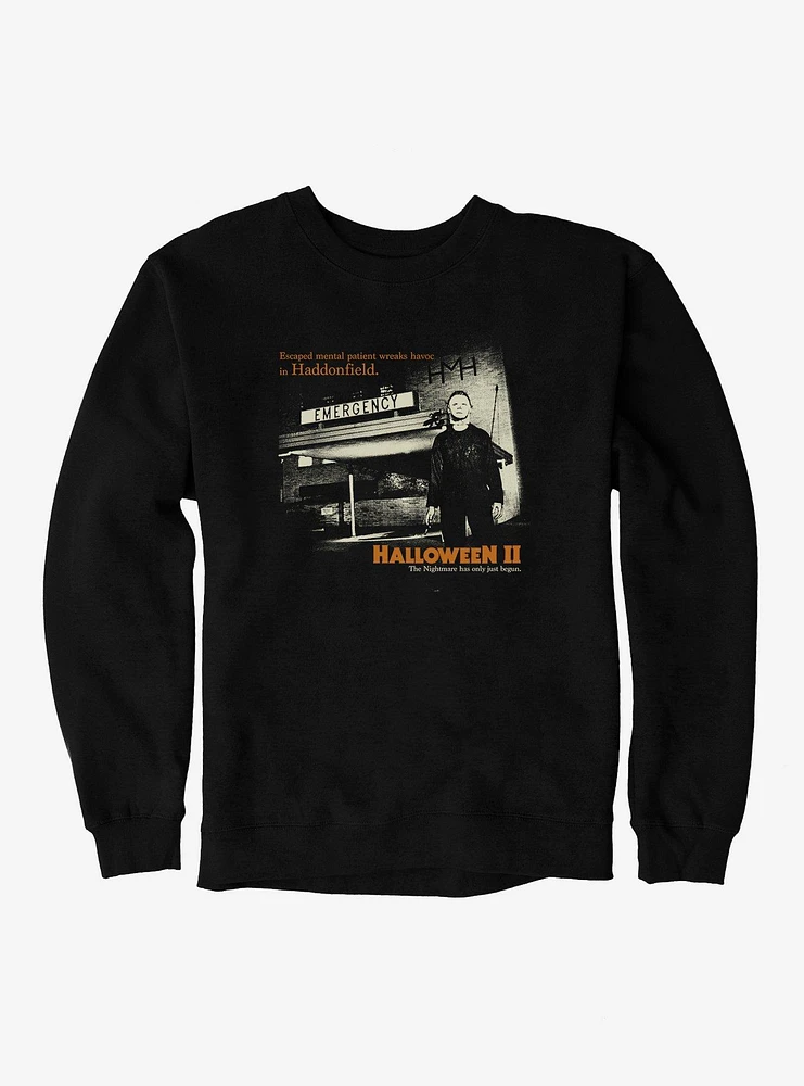 Halloween II Nightmare Just Begun Sweatshirt