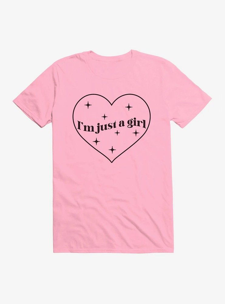 I'm Just A Girl T-Shirt