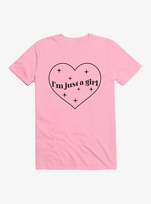 I'm Just A Girl T-Shirt