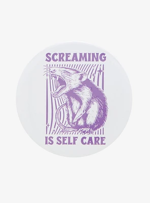 Possum Screaming Self Care 3 Inch Button