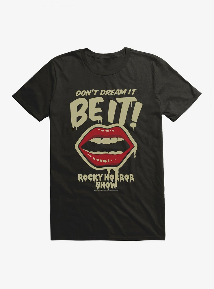 The Rocky Horror Picture Show Don't Dream It, Be It T-Shirt