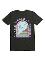 A Gayer World Is Possible T-Shirt