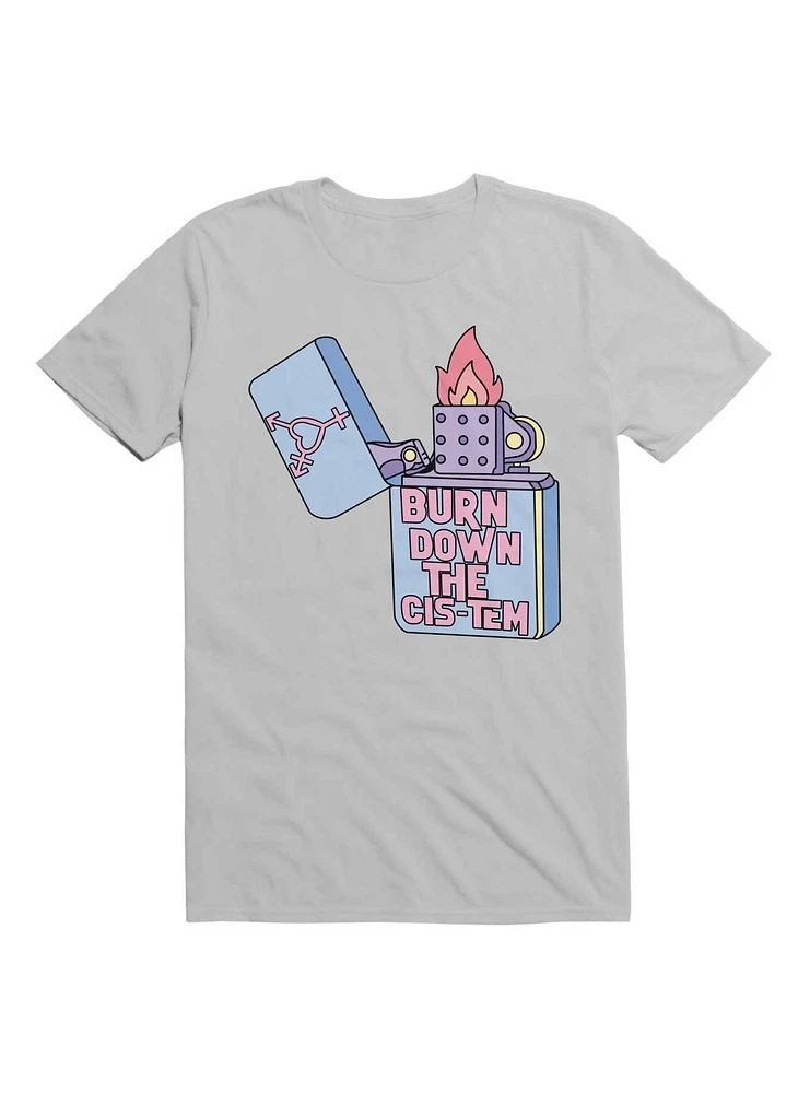 Burn Down The Cis-Tem T-Shirt