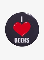 I (Heart) Geeks 3 Inch Pin