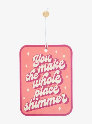 You Make the Whole Place Shimmer Air Freshener Set
