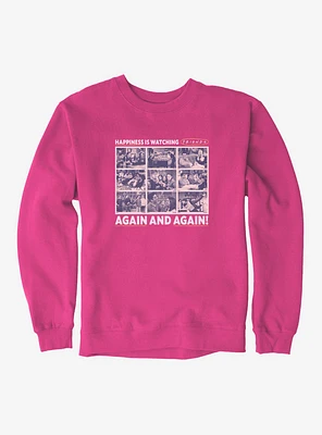 Friends Again And Again! Sweatshirt