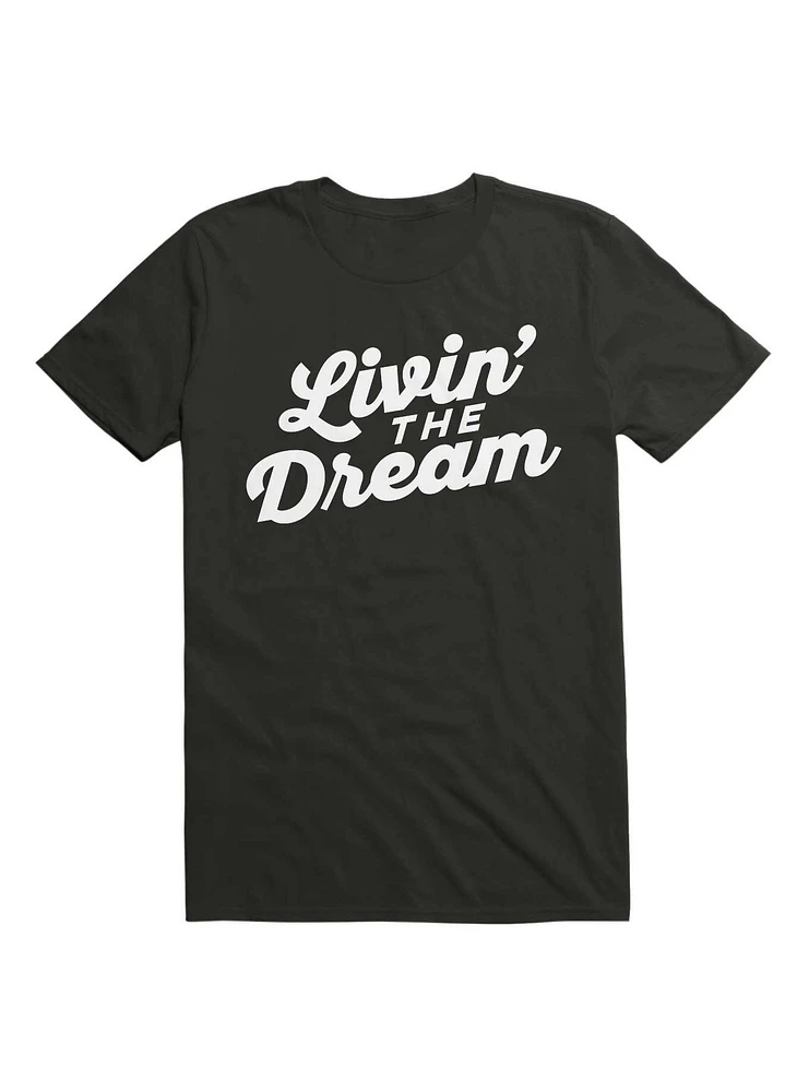 Livin the Dream 70s Script Font T-Shirt