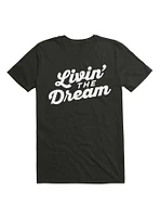 Livin the Dream 70s Script Font T-Shirt