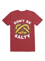 Don't Be Salty Cute Kawaii Pretzel T-Shirt