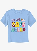 Baby Shark Jawsome Days Ahead Toddler T-Shirt