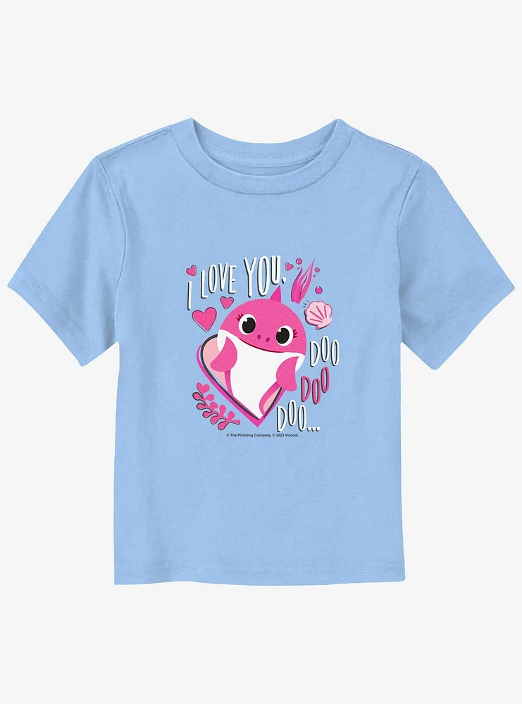 Baby Shark Love You Doo Toddler T-Shirt