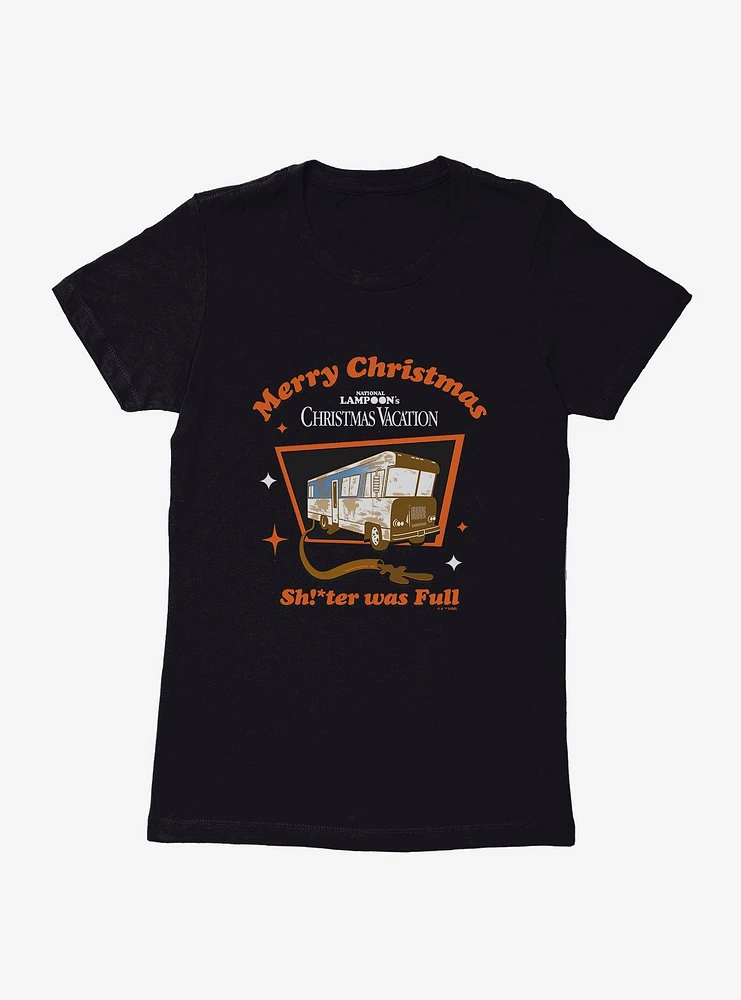 Christmas Vacation Sh!*tr Was Full Womens T-Shirt