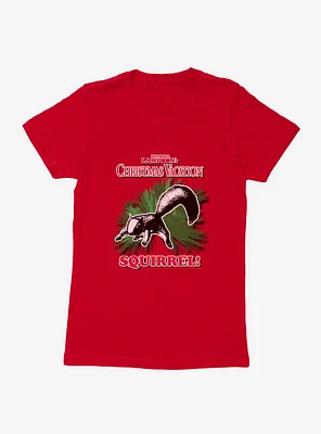 Christmas Vacation Squirrel! Womens T-Shirt