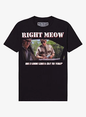 Super Troopers Right Meow T-Shirt