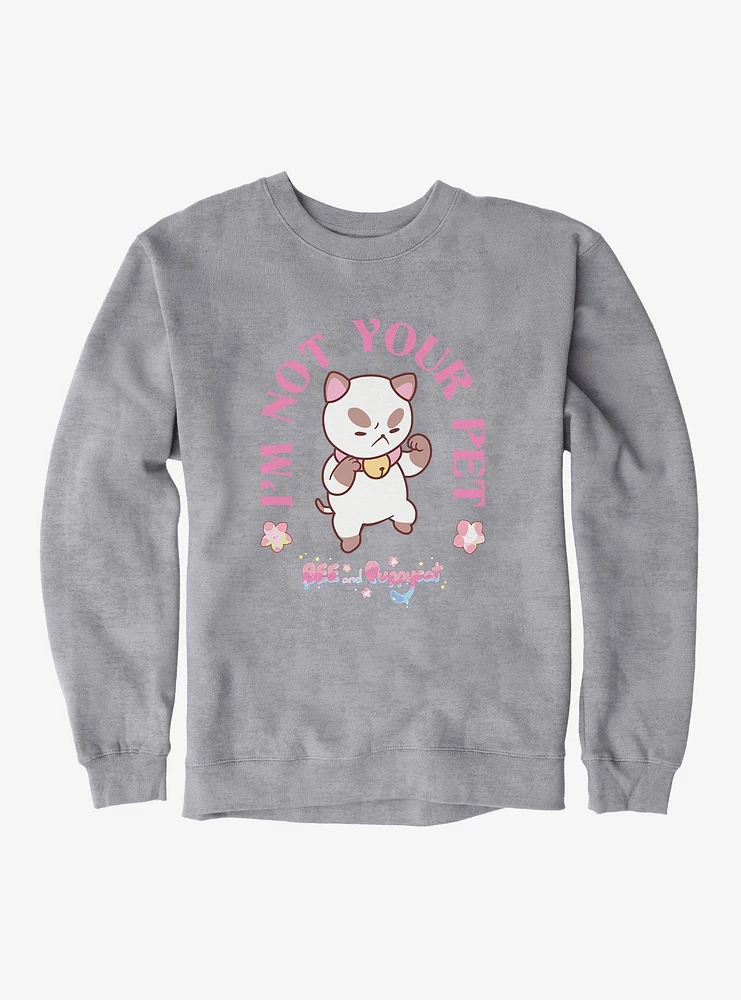 Bee and Puppycat I'm Not Your Pet Sweatshirt