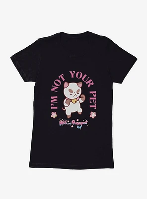 Bee and Puppycat I'm Not Your Pet Womens T-Shirt