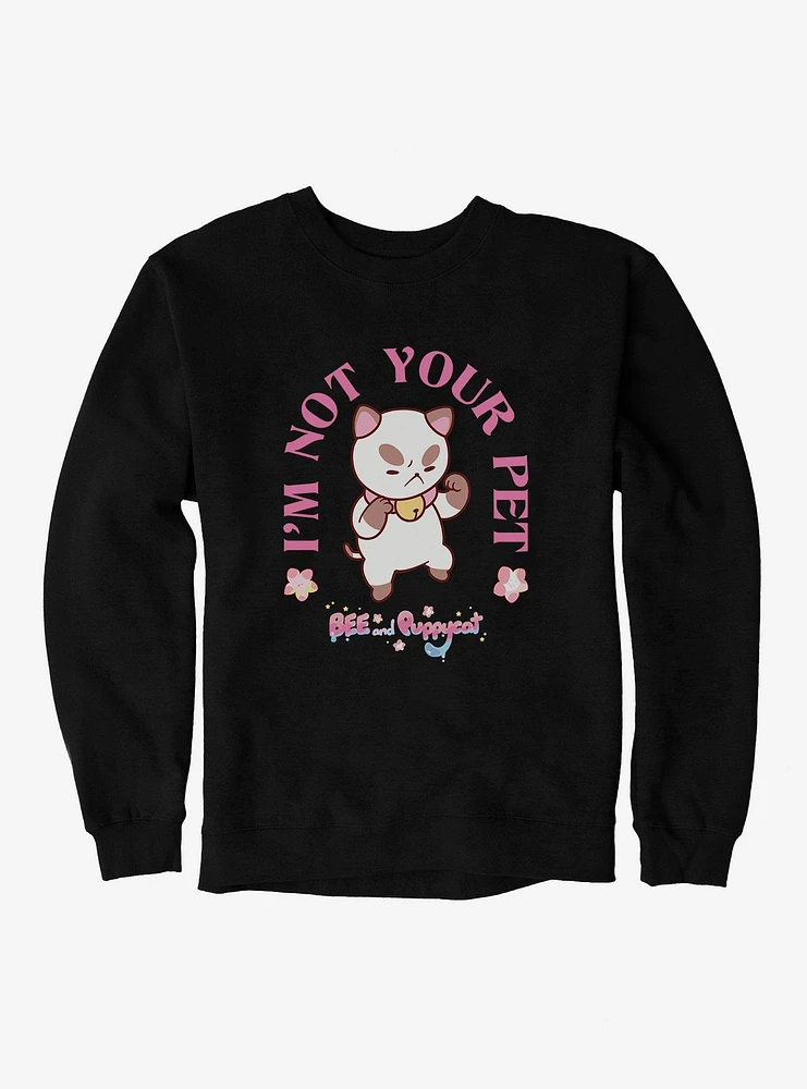 Bee and Puppycat I'm Not Your Pet Sweatshirt